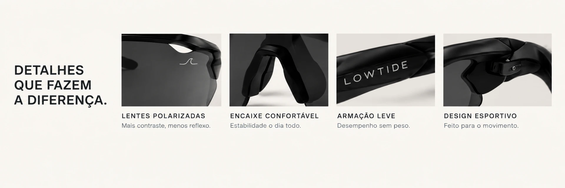 LOWTIDE HORIZON — Detalhes que fazem a diferença: lentes polarizadas, encaixe confortável, armação leve e design esportivo